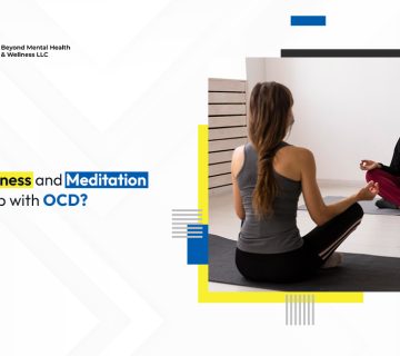 Can Mindfulness and Meditation Help with OCD?
