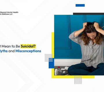 What Does It Mean To Be Suicidal? Dispelling the Myths and Misconceptions